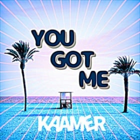 KAAMER - YOU GOT ME